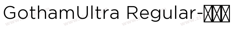 GothamUltra Regular字体转换